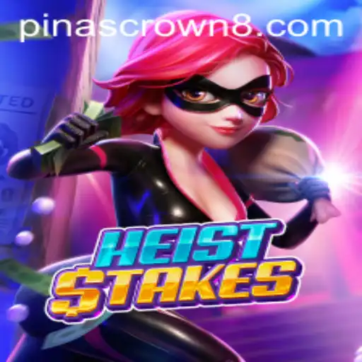Unmasking the Thrills of HeistStakes: The Ultimate Heist Adventure Featuring PinasCrown